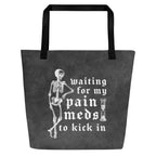 XL Tote Bag with Pocket - 'Pain Meds' Tote Bag