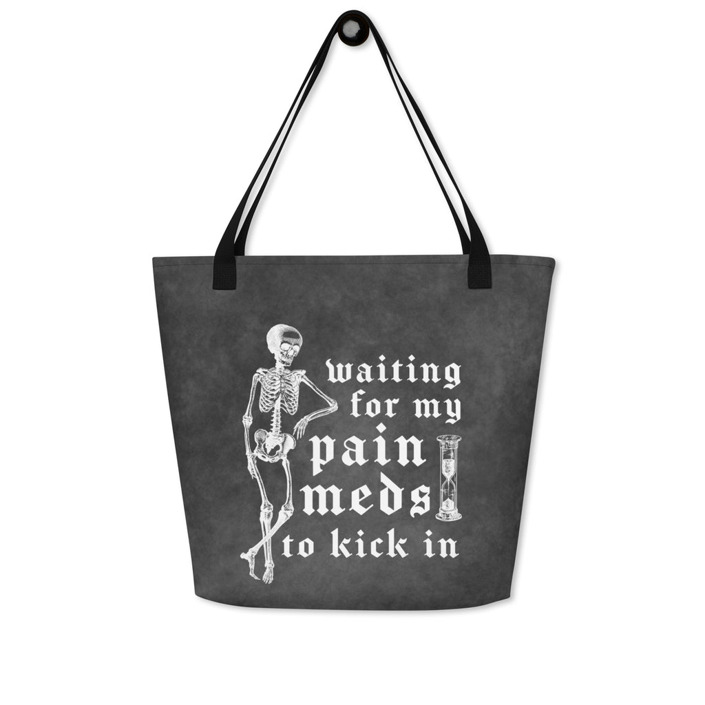 XL Tote Bag with Pocket - 'Pain Meds' Tote Bag
