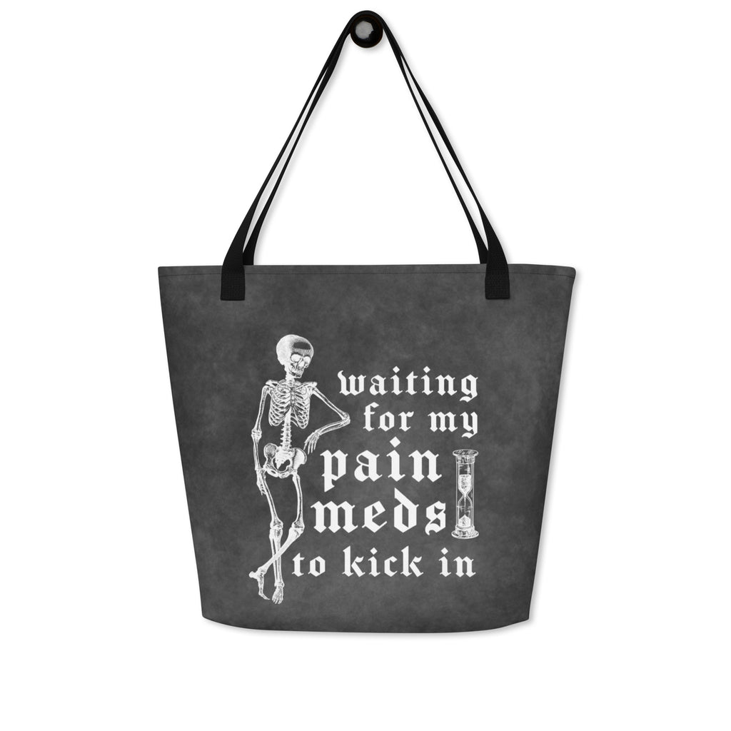 XL Tote Bag with Pocket - 'Pain Meds' Tote Bag