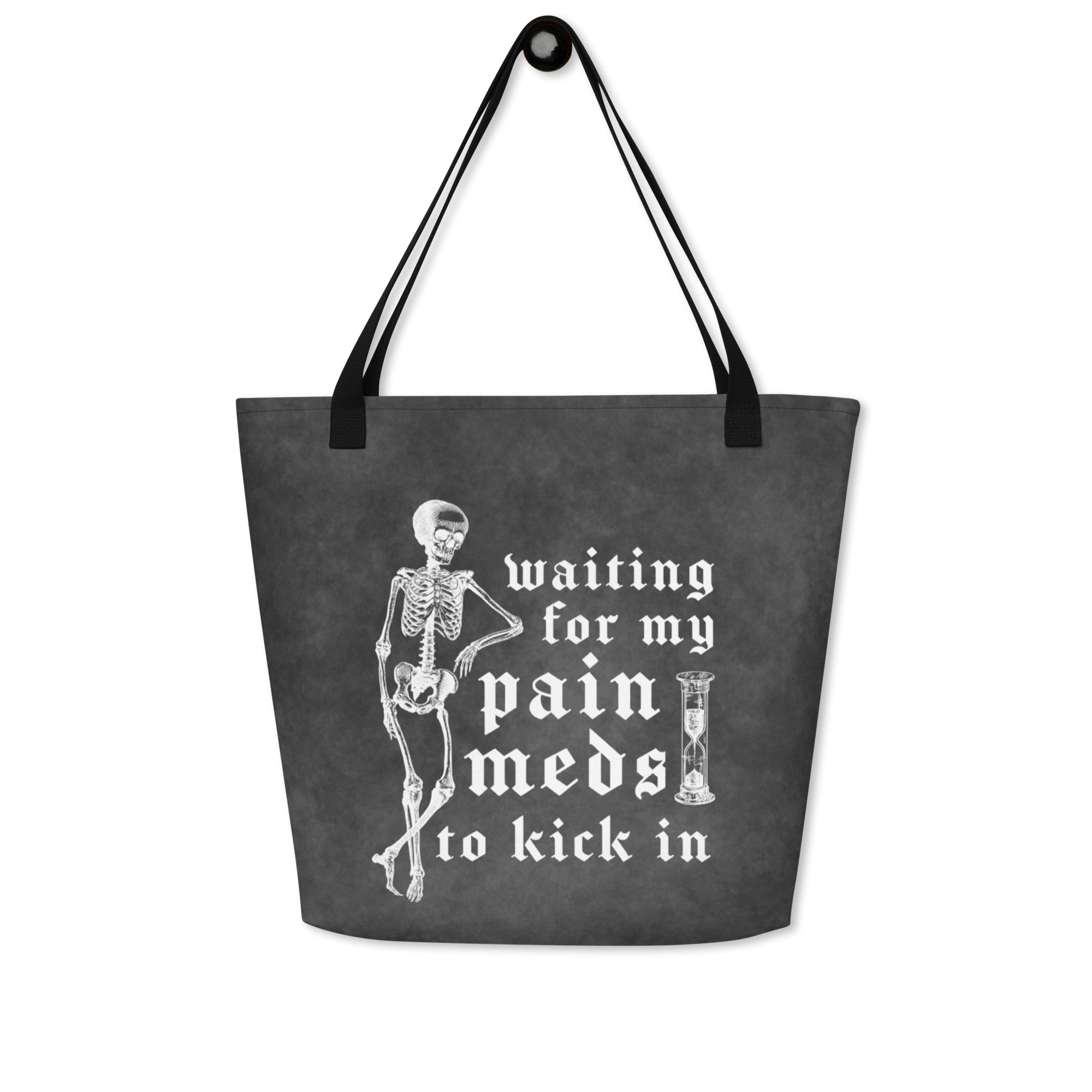 XL Tote Bag with Pocket - 'Pain Meds' Tote Bag