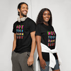 Unisex DryBlend® Classic Tee - 'Not Your Damn Baby' T-Shirt