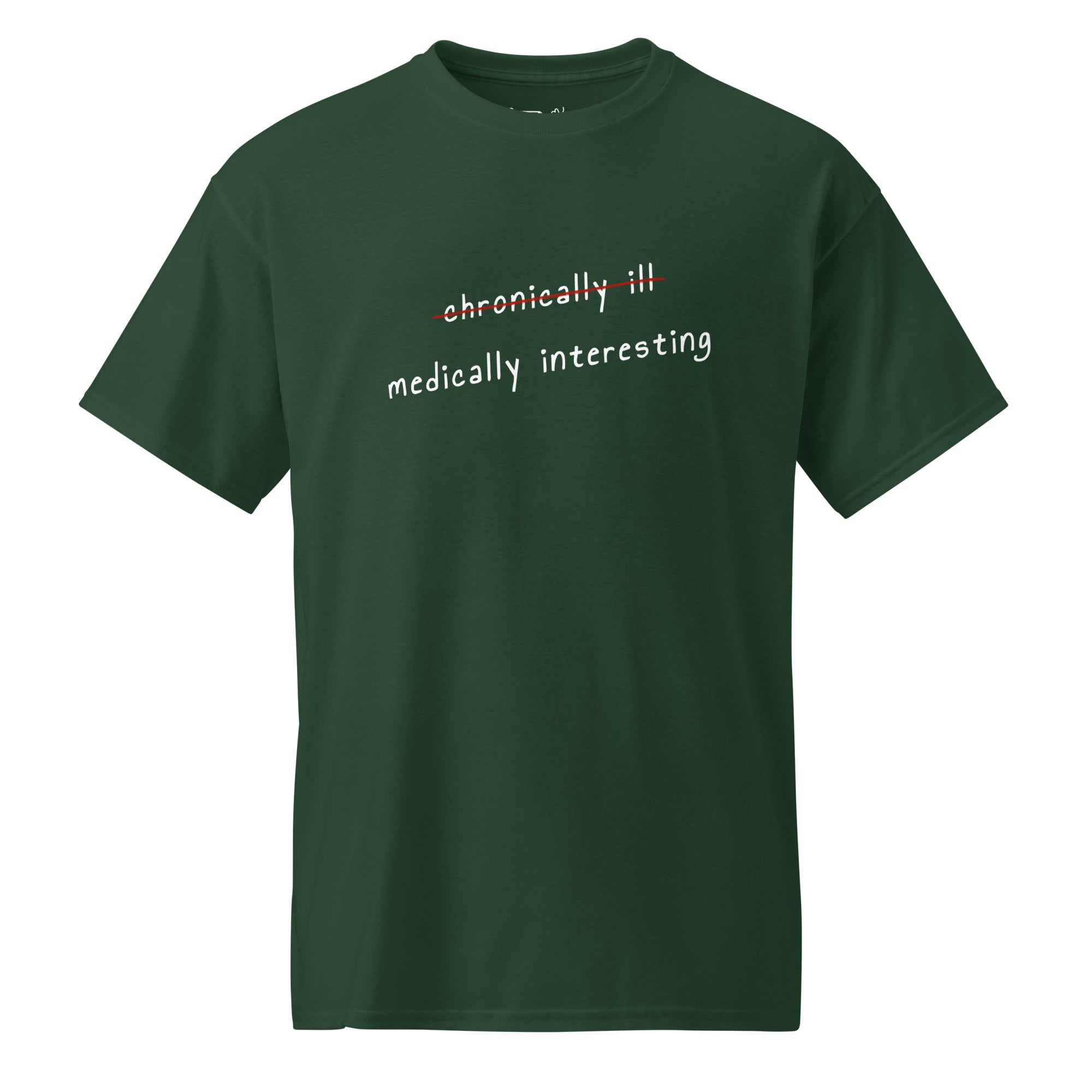 Unisex DryBlend® Classic Tee - 'Medically Interesting' Forest Green T-Shirt