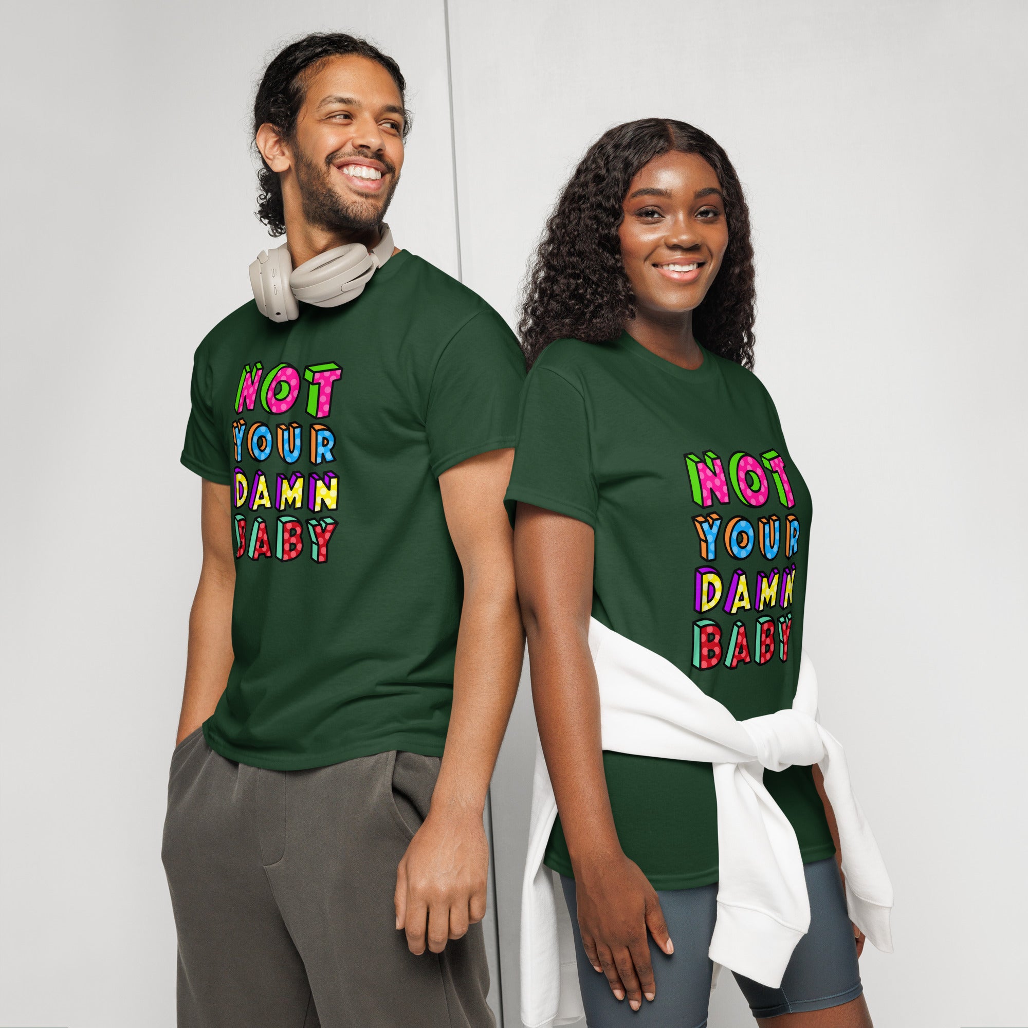Unisex DryBlend® Classic Tee - 'Not Your Damn Baby' T-Shirt
