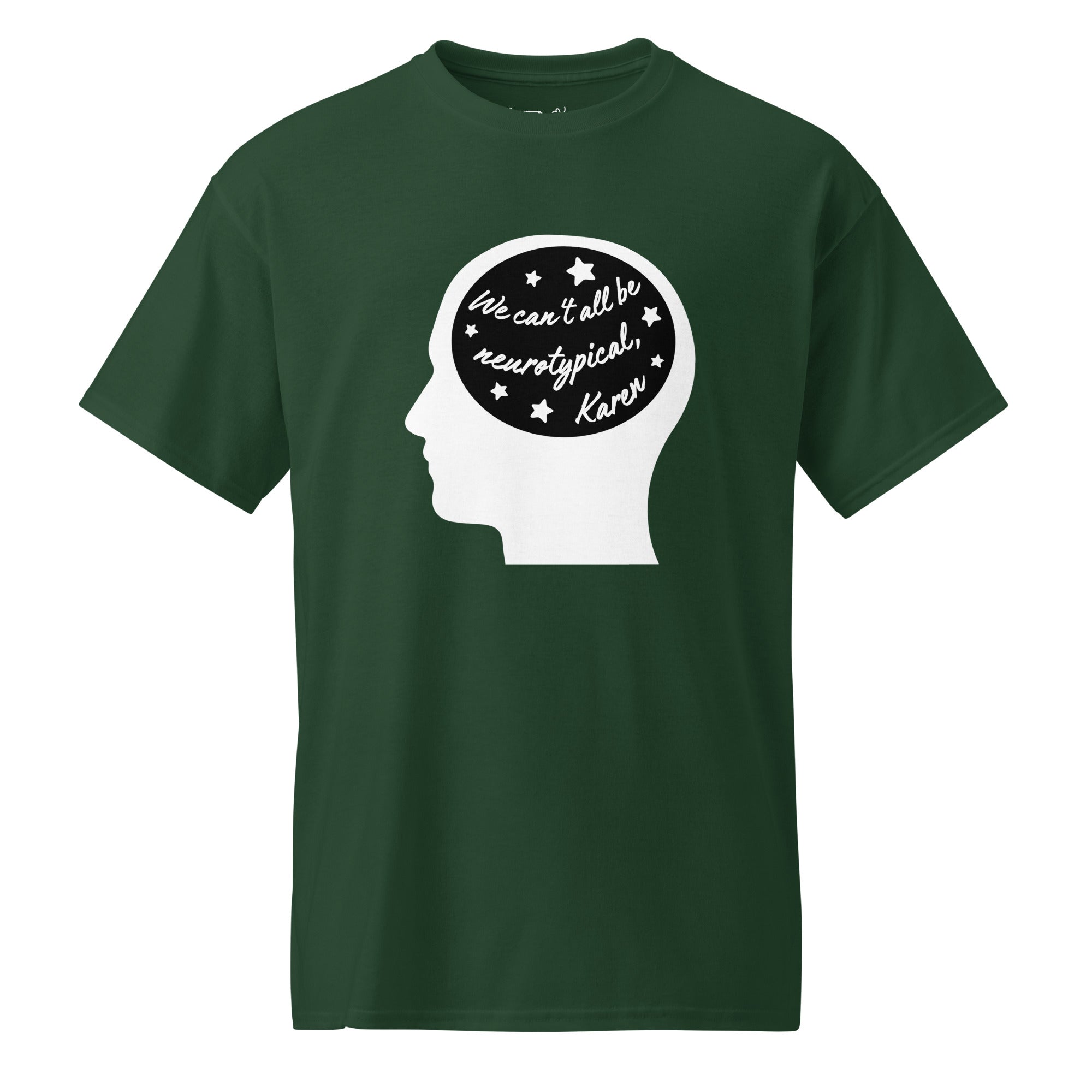 Unisex DryBlend® Classic Tee - 'Neurotypical Karen' Forest Green T-Shirt