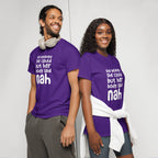 Unisex DryBlend® Classic Tee - 'Nah' T-Shirt