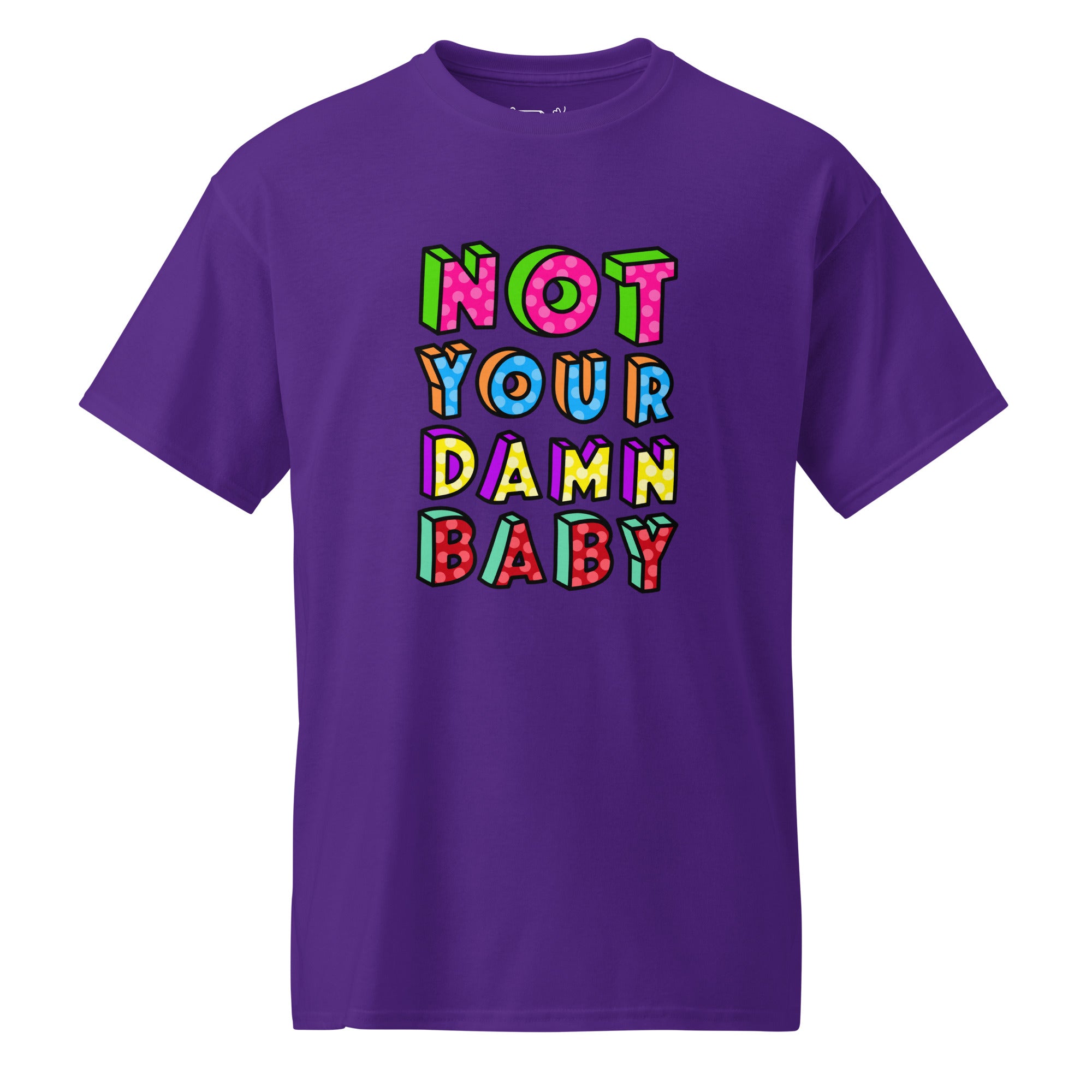 Unisex DryBlend® Classic Tee - 'Not Your Damn Baby' Purple T-Shirt